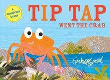 Load image into Gallery viewer, Tip Tap Went the Crab