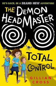 The Demon Headmaster: Total Control (#7)